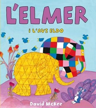 ELMER I L'AVI ELDO, L' | 9788448833107 | MCKEE, DAVID | Llibreria Aqualata | Comprar libros en catalán y castellano online | Comprar libros Igualada
