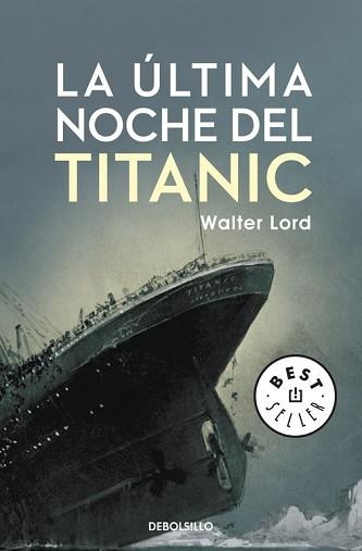 ÚLTIMA NOCHE DEL TITANIC, LA | 9788499894355 | LORD, WALTER | Llibreria Aqualata | Comprar libros en catalán y castellano online | Comprar libros Igualada