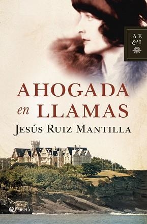 AHOGADA EN LLAMAS | 9788408110774 | RUIZ MANTILLA, JESÚS | Llibreria Aqualata | Comprar libros en catalán y castellano online | Comprar libros Igualada