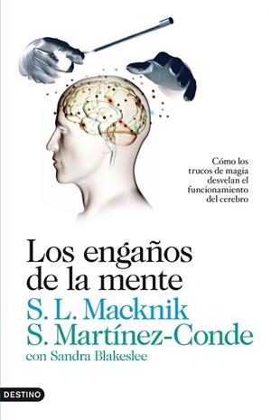 ENGAÑOS DE LA MENTE, LOS | 9788423345076 | MARTÍNEZ-CONDE/SISANA / MACKNIK, STEPHEN L. / BLAKESLEE, SANDRA | Llibreria Aqualata | Comprar llibres en català i castellà online | Comprar llibres Igualada