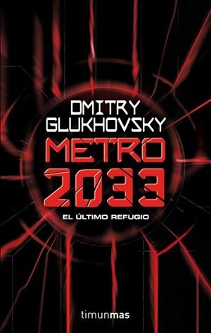 METRO 2033 | 9788448005009 | GLUKHOVSKY, DIMITRY | Llibreria Aqualata | Comprar libros en catalán y castellano online | Comprar libros Igualada
