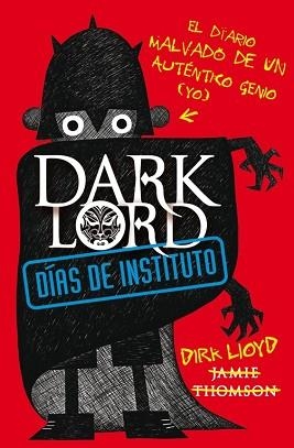 DARK LORD. DÍAS DE INSTITUTO | 9788420411026 | THOMSON, JAMES | Llibreria Aqualata | Comprar llibres en català i castellà online | Comprar llibres Igualada