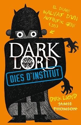 DARK LORD. DIES D'INSTITUT | 9788420411033 | THOMSON, JAMES | Llibreria Aqualata | Comprar llibres en català i castellà online | Comprar llibres Igualada