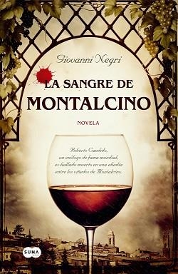 SANGRE DE MONTALCINO, LA | 9788483653302 | NEGRI, GIOAVANNI | Llibreria Aqualata | Comprar libros en catalán y castellano online | Comprar libros Igualada