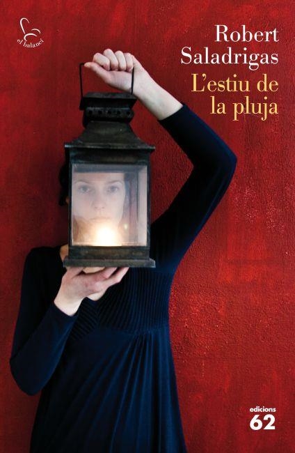 ESTIU DE LA PLUJA, L' | 9788429769241 | SALADRIGAS, ROBERT | Llibreria Aqualata | Comprar llibres en català i castellà online | Comprar llibres Igualada