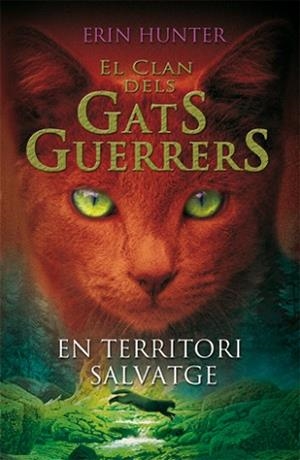 EN TERRITORI SALVATGE | 9788424642716 | HUNTER, ERIN | Llibreria Aqualata | Comprar llibres en català i castellà online | Comprar llibres Igualada