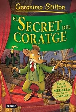 SECRET DEL CORATGE, EL | 9788499324920 | STILTON, GERONIMO | Llibreria Aqualata | Comprar llibres en català i castellà online | Comprar llibres Igualada