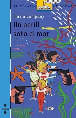 UN PERILL SOTA EL MAR | 9788466121996 | COMPANY, FLAVIA | Llibreria Aqualata | Comprar libros en catalán y castellano online | Comprar libros Igualada