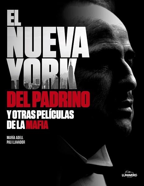 NUEVA YORK DEL PADRINO Y OTRAS PELÍCULAS DE LA MAFIA, EL | 9788497858403 | AA. VV. | Llibreria Aqualata | Comprar libros en catalán y castellano online | Comprar libros Igualada