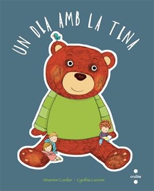 UN DIA AMB LA TINA | 9788466129312 | CORDIER, SÉVERINE | Llibreria Aqualata | Comprar libros en catalán y castellano online | Comprar libros Igualada