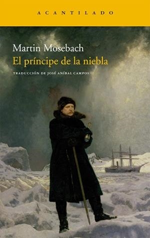 PRÍNCIPE DE LA NIEBLA, EL | 9788415277620 | MOSEBACH, MARTIN | Llibreria Aqualata | Comprar llibres en català i castellà online | Comprar llibres Igualada