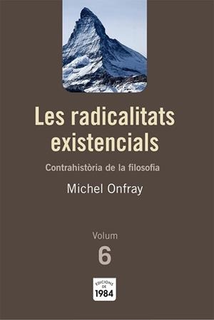 RADICALITATS EXISTENCIALS, LES | 9788492440788 | ONFRAY, MICHEL | Llibreria Aqualata | Comprar llibres en català i castellà online | Comprar llibres Igualada