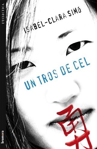 UN TROS DE CEL | 9788415390497 | SIMÓ, ISABEL-CLARA | Llibreria Aqualata | Comprar libros en catalán y castellano online | Comprar libros Igualada