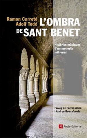 OMBRA DE SANT BENET, L' | 9788415002819 | CARRETÉ PARERA, RAMON / TODÓ ROVIRA, ADOLF | Llibreria Aqualata | Comprar libros en catalán y castellano online | Comprar libros Igualada