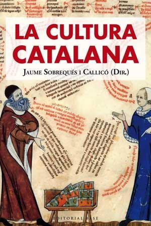 CULTURA CATALANA, LA | 9788493916138 | SOBREQUÉS CALLICÓ, JAUME | Llibreria Aqualata | Comprar libros en catalán y castellano online | Comprar libros Igualada