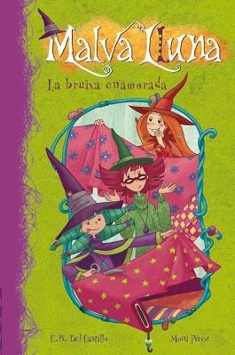 MALVA LLUNA 2. LA BRUIXA ENAMORADA | 9788448833329 | DEL CASTILLO,E.B. / PEREZ,MONI | Llibreria Aqualata | Comprar libros en catalán y castellano online | Comprar libros Igualada