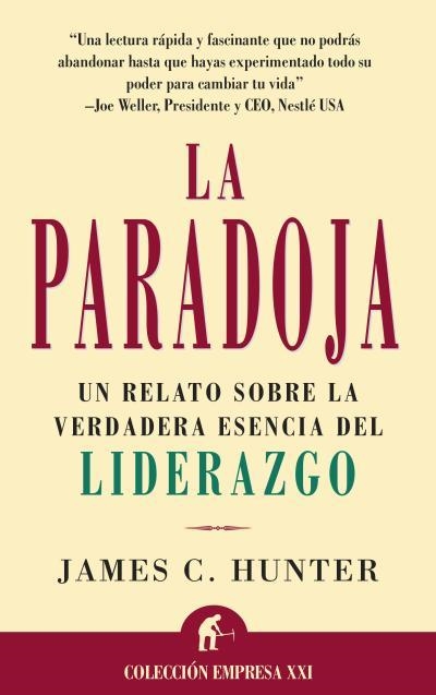 PARADOJA, LA (EMPRESA XXI) | 9788479533656 | HUNTER, JAMES C. | Llibreria Aqualata | Comprar libros en catalán y castellano online | Comprar libros Igualada