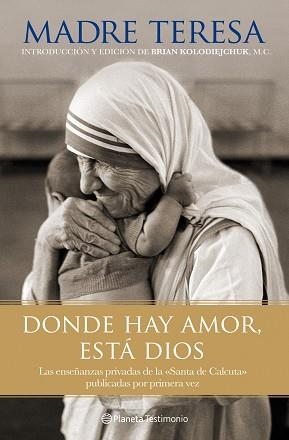 DONDE HAY AMOR, ESTÁ DIOS | 9788408101802 | MADRE TERESA | Llibreria Aqualata | Comprar libros en catalán y castellano online | Comprar libros Igualada