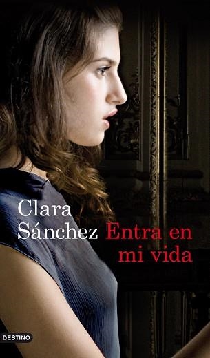 ENTRA EN MI VIDA | 9788423325177 | SÁNCHEZ, CLARA | Llibreria Aqualata | Comprar libros en catalán y castellano online | Comprar libros Igualada