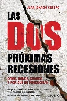 DOS PRÓXIMAS RECESIONES, LAS | 9788423409518 | CRESPO, JUAN IGNACIO  | Llibreria Aqualata | Comprar llibres en català i castellà online | Comprar llibres Igualada