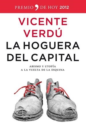 HOGUERA DEL CAPITAL, LA | 9788499980980 | VERDÚ, VICENTE | Llibreria Aqualata | Comprar llibres en català i castellà online | Comprar llibres Igualada