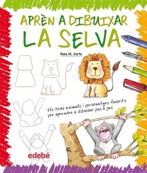 APRÈN A DIBUIXAR LA SELVA | 9788423657926 | CURTO MILÀ, ROSA M. | Llibreria Aqualata | Comprar llibres en català i castellà online | Comprar llibres Igualada