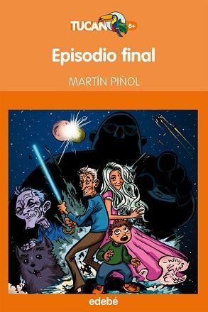 EPISODIO FINAL | 9788468304298 | MARTÍN PIÑO, J.A. | Llibreria Aqualata | Comprar libros en catalán y castellano online | Comprar libros Igualada