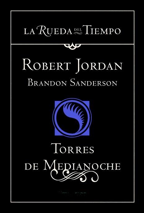 TORRES DE MEDIANOCHE (LA RUEDA DEL TIEMPO 19) | 9788448038694 | JORDAN, ROBERT / SANDERSON, BRANDON | Llibreria Aqualata | Comprar libros en catalán y castellano online | Comprar libros Igualada
