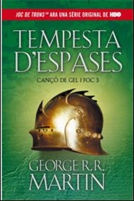 TEMPESTA D'ESPASES (CANÇÓ DE GEL I FOC 3) | 9788420411729 | MARTIN, GEORGE R.R. | Llibreria Aqualata | Comprar libros en catalán y castellano online | Comprar libros Igualada