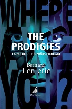 PRODIGIES, THE | 9788492719334 | LENTERIC, BERNARD | Llibreria Aqualata | Comprar llibres en català i castellà online | Comprar llibres Igualada