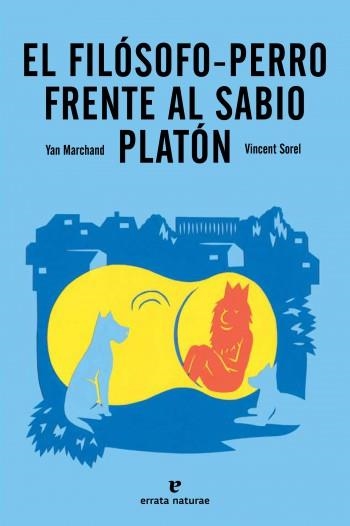FILÓSOFO-PERRO FRENTE AL SABIO PLATÓN, EL | 9788415217244 | MARCHAND, YAN | Llibreria Aqualata | Comprar libros en catalán y castellano online | Comprar libros Igualada