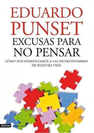 EXCUSAS PARA NO PENSAR | 9788423344130 | PUNSET, EDUARD | Llibreria Aqualata | Comprar libros en catalán y castellano online | Comprar libros Igualada