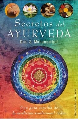 SECRETOS DEL AYURVEDA | 9788497777889 | MOHANAMBAL, S. | Llibreria Aqualata | Comprar llibres en català i castellà online | Comprar llibres Igualada