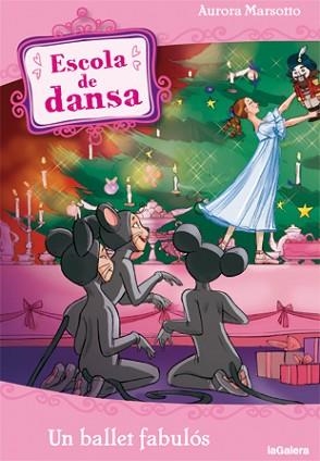 ESCOLA DE DANSA 12. UN BALLET FABULÓS | 9788424641160 | MARSOTTO, AURORA | Llibreria Aqualata | Comprar llibres en català i castellà online | Comprar llibres Igualada