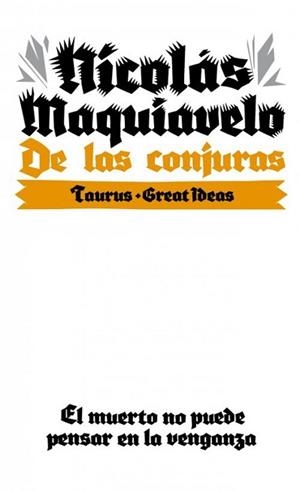 DE LAS CONJURAS | 9788430609291 | MAQUIAVELO, NICOLAS | Llibreria Aqualata | Comprar libros en catalán y castellano online | Comprar libros Igualada