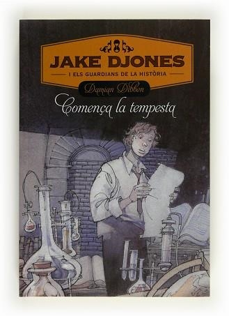 JAKE DJONES I ELS GUARDIANS DE LA HISTÒRIA. COMENÇA LA TEMPESTA | 9788466130233 | DIBBEN, DAMIAN | Llibreria Aqualata | Comprar llibres en català i castellà online | Comprar llibres Igualada