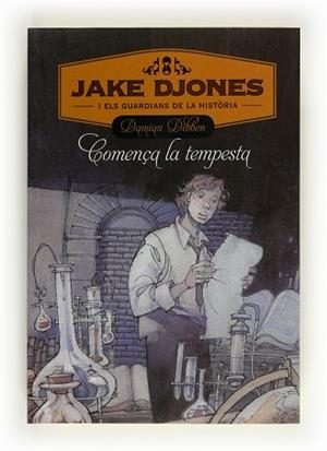 JAKE DJONES I ELS GUARDIANS DE LA HISTÒRIA. COMENÇA LA TEMPESTA | 9788466130233 | DIBBEN, DAMIAN | Llibreria Aqualata | Comprar llibres en català i castellà online | Comprar llibres Igualada