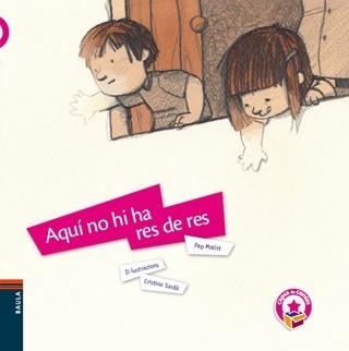 AQUÍ NO HI HA RES DE RES | 9788447923076 | MOLIST, PEP / SARDA, CRISTINA | Llibreria Aqualata | Comprar libros en catalán y castellano online | Comprar libros Igualada