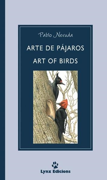 ARTE DE PAJAROS ART OF BIRDS | 9788487334429 | NERUDA, PABLO | Llibreria Aqualata | Comprar libros en catalán y castellano online | Comprar libros Igualada
