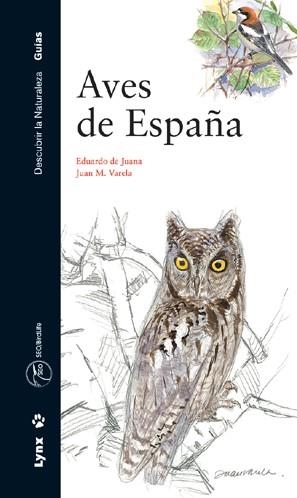AVES DE ESPAÑA (GUIAS DESCUBRIR LA NATURALEZA) | 9788487334887 | DE JUANA, EDUARDO | Llibreria Aqualata | Comprar libros en catalán y castellano online | Comprar libros Igualada