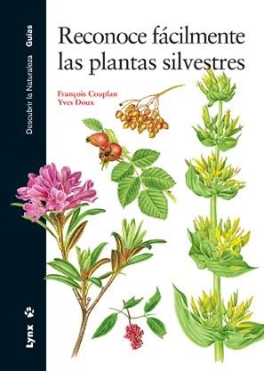 RECONOCE FACILMENTE LAS PLANTAS SILVESTRES | 9788496553002 | COUPLAN, FRANÇOIS | Llibreria Aqualata | Comprar llibres en català i castellà online | Comprar llibres Igualada