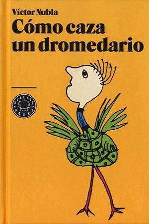 CÓMO CAZA UN DROMEDARIO | 9788494001901 | NUBLA, VICTOR | Llibreria Aqualata | Comprar llibres en català i castellà online | Comprar llibres Igualada