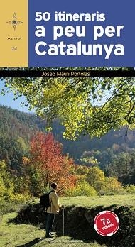 50 ITINERARIS A PEU PER CATALUNYA (AZIMUT 24) | 9788497916837 | MAURI I PORTOLES, JOSEP | Llibreria Aqualata | Comprar llibres en català i castellà online | Comprar llibres Igualada
