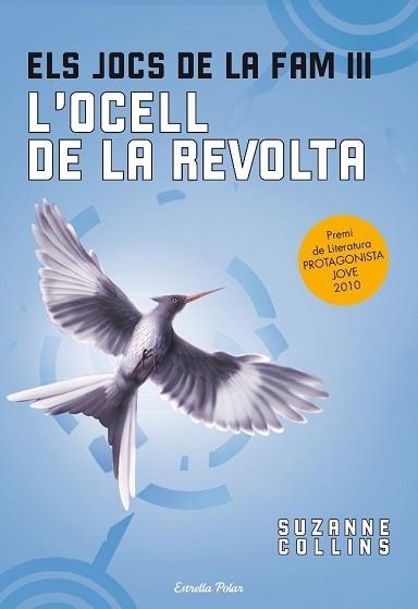 JOCS DE LA FAM III, ELS. L'OCELL DE LA REVOLTA | 9788499323091 | COLLINS, SUZANNE | Llibreria Aqualata | Comprar llibres en català i castellà online | Comprar llibres Igualada