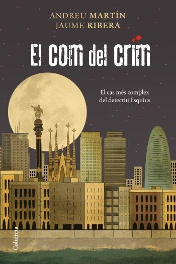 COM DEL CRIM, EL | 9788466411783 | MARTIN, ANDREU / RIBERA, JAUME | Llibreria Aqualata | Comprar llibres en català i castellà online | Comprar llibres Igualada