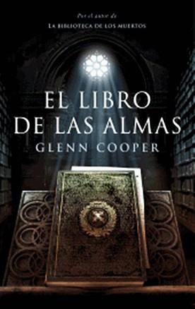 LIBRO DE LAS ALMAS, EL (BIBLIOTECA DE LOS MUERTOS II) | 9788425346088 | COOPER, GLENN | Llibreria Aqualata | Comprar libros en catalán y castellano online | Comprar libros Igualada
