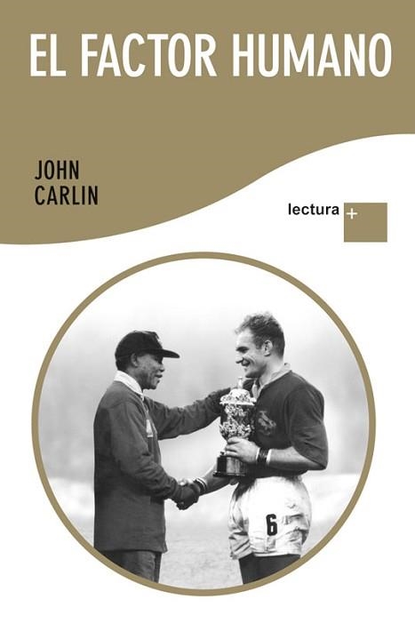 FACTOR HUMANO, EL (LECTURA +) | 9788432298486 | CARLIN, JOHN | Llibreria Aqualata | Comprar llibres en català i castellà online | Comprar llibres Igualada