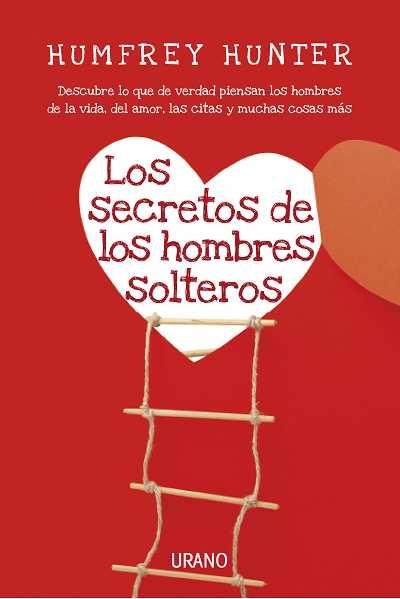SECRETOS DE LOS HOMBRES SOLTEROS, LOS | 9788479538149 | HUNTER, HUMFREY | Llibreria Aqualata | Comprar libros en catalán y castellano online | Comprar libros Igualada