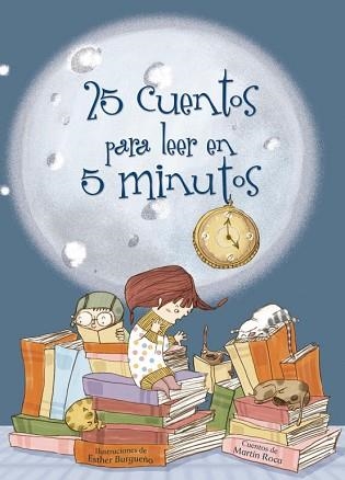 25 CUENTOS PARA LEER EN 5 MINUTOS | 9788448831318 | ROCA, MARTIN / BURGUEÑO VIGIL, ESTHER | Llibreria Aqualata | Comprar libros en catalán y castellano online | Comprar libros Igualada