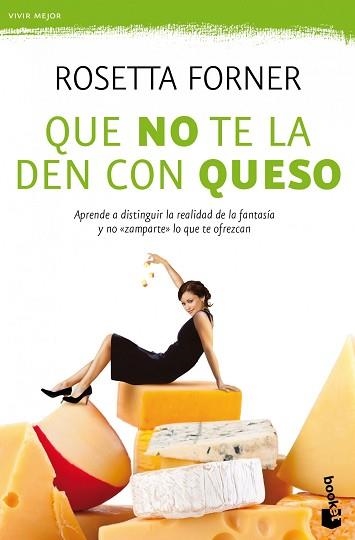 QUE NO TE LA DEN CON QUESO | 9788408004356 | FORNER, ROSETTA  | Llibreria Aqualata | Comprar libros en catalán y castellano online | Comprar libros Igualada